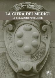 La cifra dei Medici. Le relazioni pubbliche