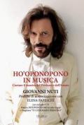 Ho'oponopono in musica. Cantare il mantra del perdono e dell'amore. Con CD-Audio