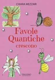 Favole quantiche crescono