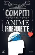 Compiti per anime irrequiete