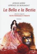 La bella e la bestia. Testo francese a fronte. Ediz. integrale