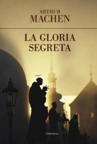 La gloria segreta