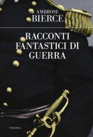 Racconti fantastici di guerra