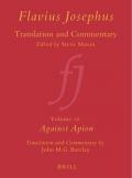Flavius Josephus: Translation and Commentary, Volume 10: Against Apion