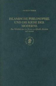 Islamische Philosophie Und Die Krise Der Moderne: Das Verhaltnis Von Leo Strauss Zu Alfarabi, Avicenna Und Averroes