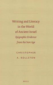 Writing and Literacy in the World of Ancient Israel: Epigraphic Evidence from the Iron Age