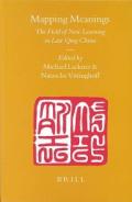 Sinica Leidensia, Mapping Meanings: The Field of New Learning in Late Qing China