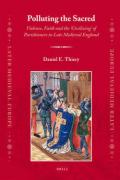 Polluting the Sacred: Violence, Faith and the 'Civilizing' of Parishioners in Late Medieval England