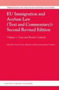 EU Immigration and Asylum Law (Text and Commentary):