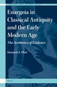 Enargeia in Classical Antiquity and the Early Modern Age