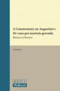 A Commentary on Augustine's De Cura Pro Mortuis Gerenda