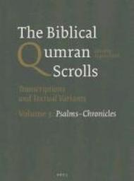 The Biblical Qumran Scrolls. Volume 3: Psalms-Chronicles: Transcriptions and Textual Variants