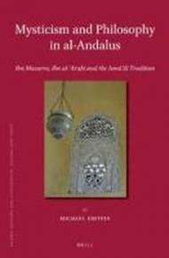 Mysticism and Philosophy in al-Andalus