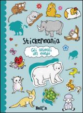 Gli animali del mondo. Stickermania. Con adesivi