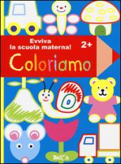 Coloriamo 2+. Evviva la scuola materna!