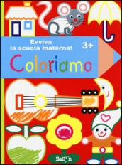 Coloriamo 3+. Evviva la scuola materna!