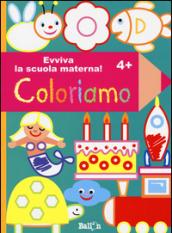 Coloriamo 4+. Evviva la scuola materna!