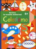 Coloriamo 5+. Evviva la scuola materna!