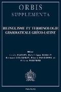 Bilinguisme Et Terminologie Grammaticale Greco-Latine