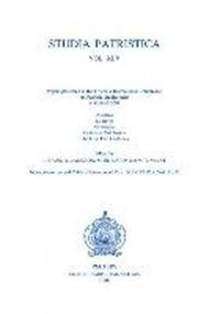 Studia Patristica. Vol. XLV - Ascetica, Liturgica, Orientalia, Critica Et Philologica, First Two Centuries