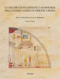 Le Decorazioni Dipinte E Marmoree Della Domus Aurea Di Nerone a Roma