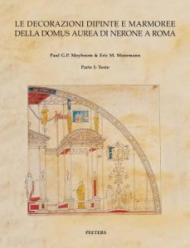 Le Decorazioni Dipinte E Marmoree Della Domus Aurea Di Nerone a Roma