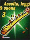 Ascolta, leggi & suona. Con CD Audio. Vol. 3: Metodo per flauto.