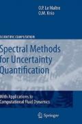 Spectral Methods for Uncertainty Quantification