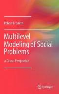 Multilevel Modeling of Social Problems: A Causal Perspective