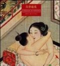 Dreams of spring. Erotica art in China. Ediz. illustrata