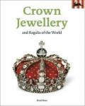 CROWN JEWELLERY AND REGALIA OF THE WORLD