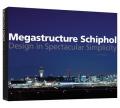 Megastructure Schiphol