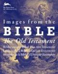 Images from the Bible. The Old Testament. Con CD-ROM