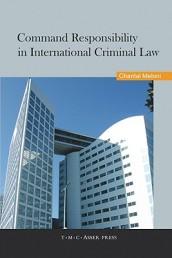 Command Responsibility in International Criminal Law