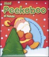 Maxi Peekaboo di Natale. Ediz. illustrata