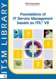 Foundations of It Service Management: Basato Su ITIL V3