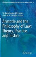 Aristotle and the Philosophy of Law: Theory, Practice and Justice