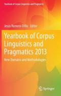 Yearbook of Corpus Linguistics and Pragmatics 2013: New Domains and Methodologies