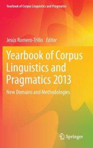 Yearbook of Corpus Linguistics and Pragmatics 2013: New Domains and Methodologies