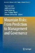 Mountain Risks: From Prediction to Management and Governance