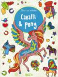 Cavalli & pony. Sono un artista. Ediz. illustrata