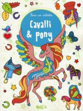 Cavalli & pony. Sono un artista. Ediz. illustrata