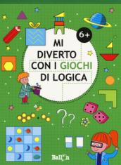 Mi diverto con i giochi di logica 6+. Ediz. a colori