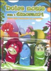 Dolce notte con i dinosauri. Storia della buonanotte con marionette. Ediz. illustrata. Con gadget