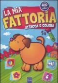 La mia fattoria. Attacca e colora. Con adesivi. Ediz. illustrata