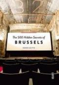 The 500 Hidden Secrets of Brussels