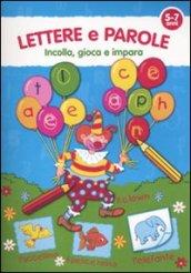 Lettere e parole. 5-7 anni