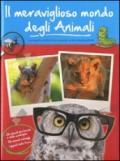 Il meraviglioso mondo degli animali. Gli animali dei boschi e delle motagne. Gli animali selvaggi. I giganti della terra. Ediz. illustrata