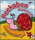 Il mio mondo. Mini Peekaboo. Ediz. illustrata