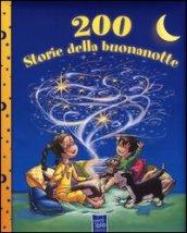 200 storie della buonanotte. Ediz. illustrata